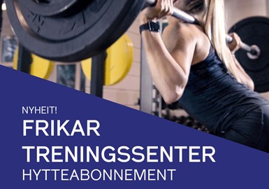 FRIKAR treningssenter - hytteabonnement